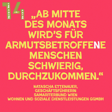 Geöffnetes Türchen Armventkalender mit Zitat von Geschäftsführerin Samariterbund Wien Wohnen und Soziale Dienstleistungen gGmbH Natascha Ettenauer: Ab Mitte des Monats wird’s für armutsbetroffene Menschen schwierig, durchzukommen.