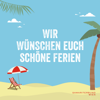 Illustration von Strand mit Liegestuhl und Sonnenschirm, Palme, blauer Himmel und Spruch: Wir wünsche euch schöne Ferien